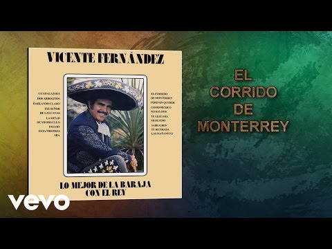 Vicente Fernandez - Corrido de Monterrey